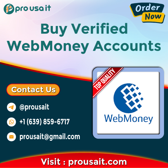 Buy Verified Webmoney Accounts